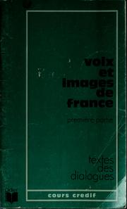 Cover of: Voix et images de France by Centre de recherche et d'étude pour la diffusion du français