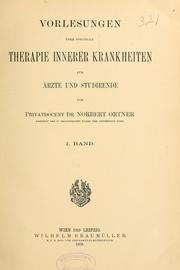 Cover of: Vorlesungen über specielle Therapie innerer Krankheiten für Ärzte und Studirende by Ortner, Norbert