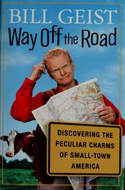 Cover of: Way off the road: discovering the peculiar charms of small town America