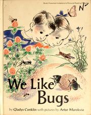 Cover of: We like bugs. by Gladys (Plemon) Conklin