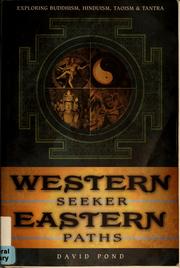 Cover of: Western seeker, eastern paths: exploring Buddhism, Hinduism, Taoism & Tantra