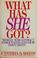 Cover of: What has she got?