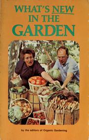 Cover of: What's new in the garden by Organic gardening and farming