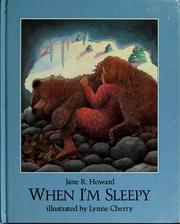 Cover of: When I'm sleepy by Jane R. Howard
