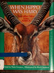 Cover of: When Hippo was hairy and other tales from Africa