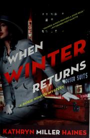 When winter returns by Kathryn Miller Haines