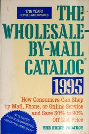 Cover of: The Wholesale-by-mail catalog, 1995 by Prudence McCullough, Lowell Miller