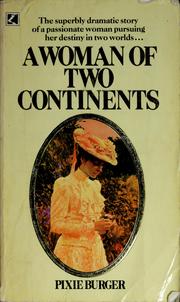 Cover of: A woman of two continents by Pixie Burger