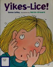 Cover of: Yikes-lice! by Donna Caffey