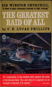 The greatest raid of all by C. E. Lucas Phillips