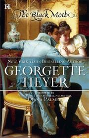 Cover of: The Black Moth by Georgette Heyer