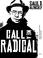 Cover of: Call Me a Radical