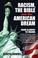 Cover of: Racism, The Bible, and The American Dream