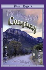 Cover of: The Huachuca Conspiracy: Rescuing Our Children at Risk