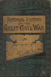 The pictorial history of the great Civil War by John Laird Wilson