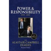 Cover of: Alastair Campbell Diaries (Complete edition) - Volume Three: Power & Responsibility 1999-2001