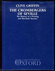 Cover of: The Crombergers of Seville: the history of a printing and merchant dynasty