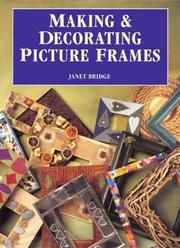 Cover of: Making & Decorating Picture Frames