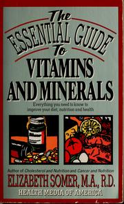 Cover of: The essential guide to vitamins and minerals
