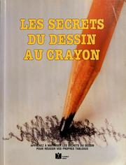 Cover of: Les secrets du dessin au crayon