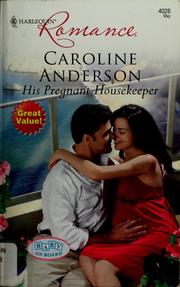 Cover of: His pregnant housekeeper | Caroline Anderson
