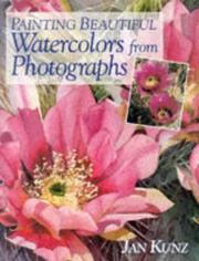 Cover of: Painting beautiful watercolors from photographs