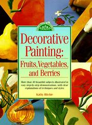 Cover of: Decorative Painting: Fruits, Vegetables, and Berries (Decorative Painting)