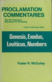 Genesis, Exodus, Leviticus, Numbers by Foster R. McCurley