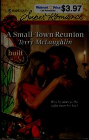 Cover of: A Small-town reunion by Terry McLaughlin, Terry McLaughlin