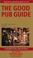 Cover of: The Good Pub Guide 2002
