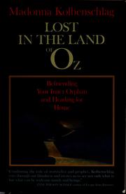Cover of: Lost in the land of Oz by Madonna Kolbenschlag