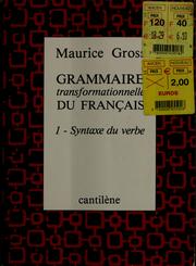 Grammaire transformationnelle du français by Maurice Gross