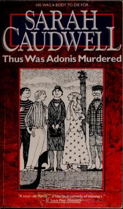 Cover of: Thus was adonis murdered | Sarah L. Caudwell