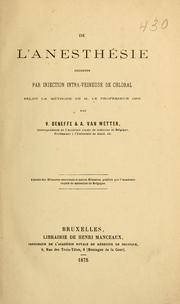 Cover of: De l'anesthésie produite par injection intra-veineuse de chloral: selon la méthode de M. le Professeur Oré