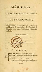 Cover of: Meḿoires pour servir a l'histoire naturelle des sangsues by P. Thomas