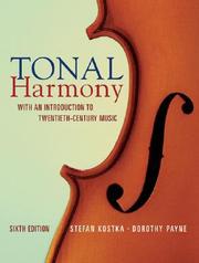 Cover of: Tonal harmony, with an introduction to twentieth-century music by Stefan Kostka