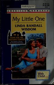Cover of: My little one | Linda Randall Wisdom