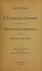 Cover of: Final report to the U.S. Centrenial commission on the structures erected for the Vienna universal exhibition, 1873 | Henry Pettit