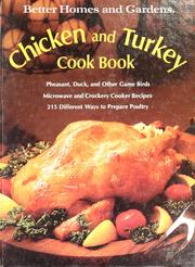 Cover of: Better homes and gardens chicken and turkey cook book