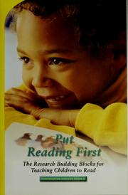 Cover of: Put reading first: the research building blocks for teaching children to read : kindergarten through grade 3