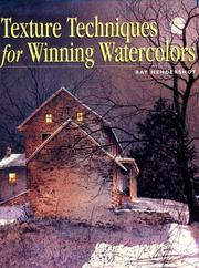 Cover of: Texture techniques for winning watercolors by Ray Hendershot