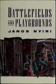 Cover of: Battlefields and playgrounds