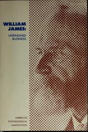 Cover of: William James: unfinished business. by Robert Brodie MacLeod
