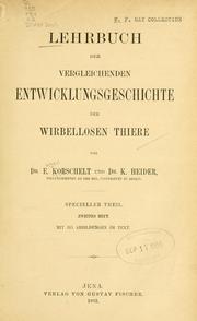 Cover of: Lehrbuch der vergleichenden Entwicklungsgeschichte der wirbellosen Thiere by E. Korschelt