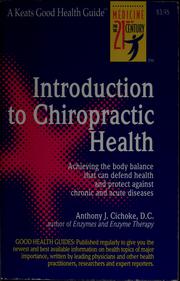 Cover of: Introduction to chiropractic health by Anthony J. Cichoke