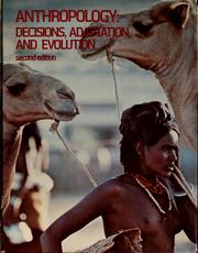 Cover of: Anthropology: decisions, adaptation, and evolution