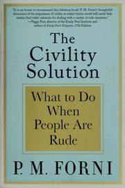 Cover of: The civility solution: what to do when people are rude