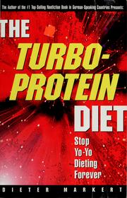 Cover of: The turbo-protein diet by Dieter Markert