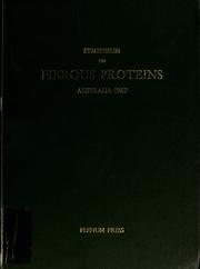 Cover of: Symposium on Fibrous Proteins, Australia, 1967. by Symposium on Fibrous Proteins (1967 Canberra, A.C.T.)