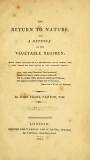 Cover of: The return to nature, or, A defence of the vegetable regimen: with some account of an experiment made during the last three or four years in the author's family